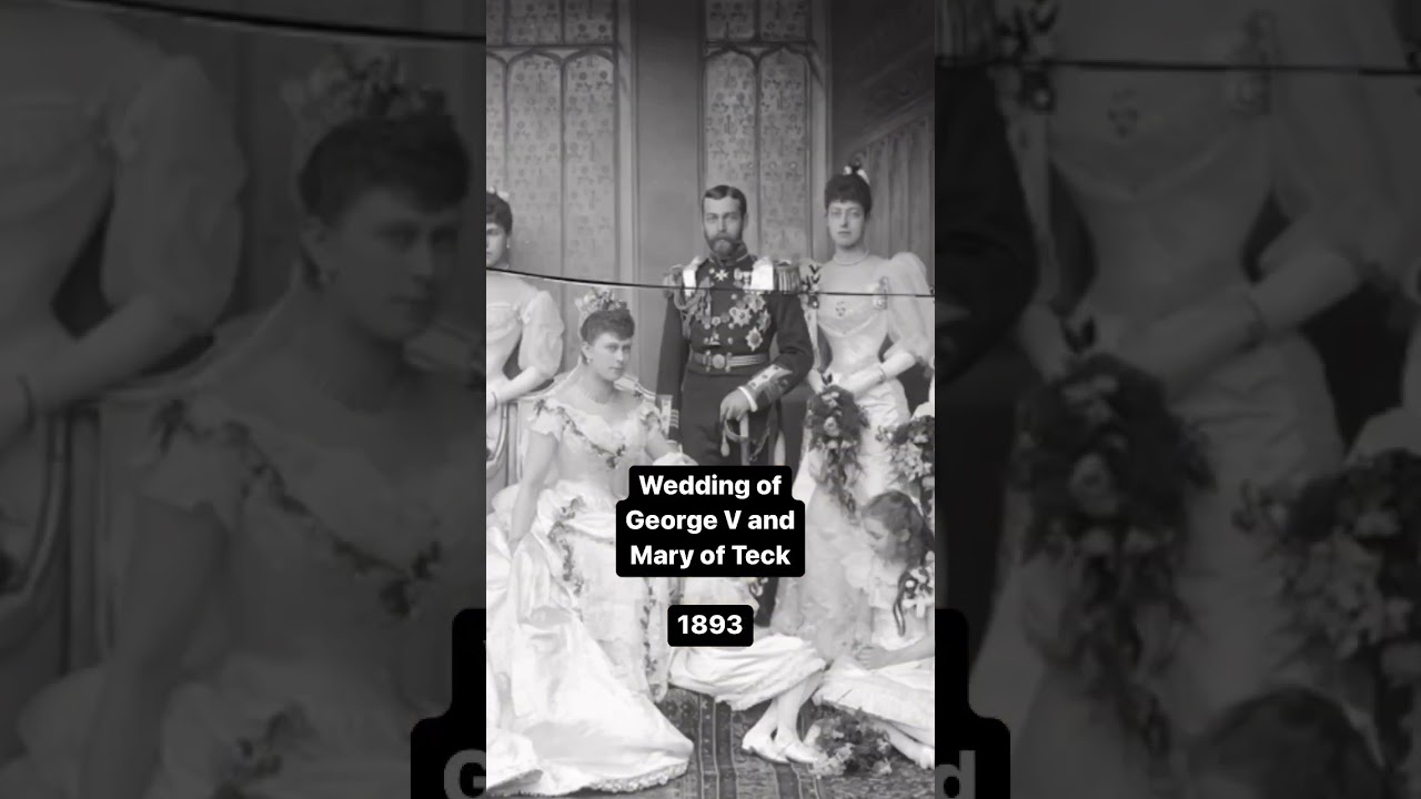 Wedding of George V and Mary of Teck 💍💍|| 19th century history || British monarchs || royalty
