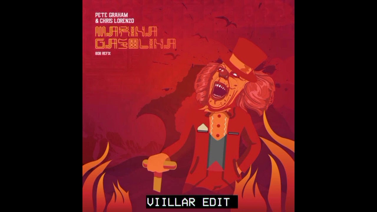 Pete Graham & Chris Lorenzo - Marina Gasolina (VIILLAR EDIT)