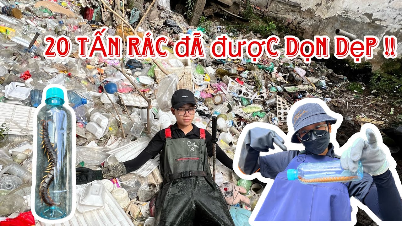 Tập 6: 20.000 KG rác đã được dọn sạch (phần 2 )