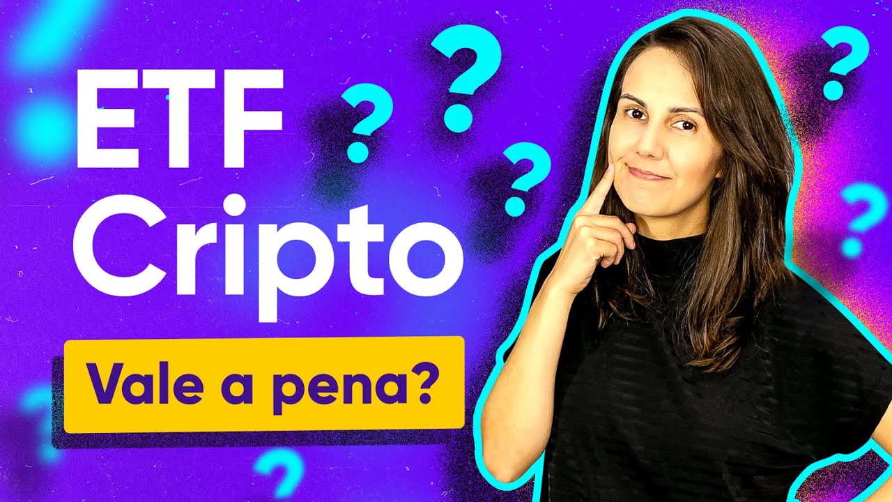 ETF DE CRIPTOMOEDAS VALE A PENA? N&atilde;o compre antes de assistir esse v&iacute;deo!