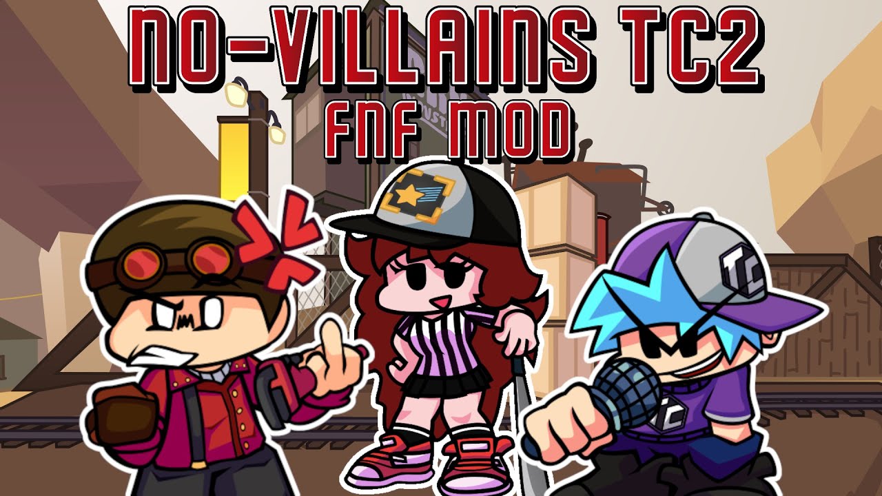 No-Villains | Tc2 Fnf Mod