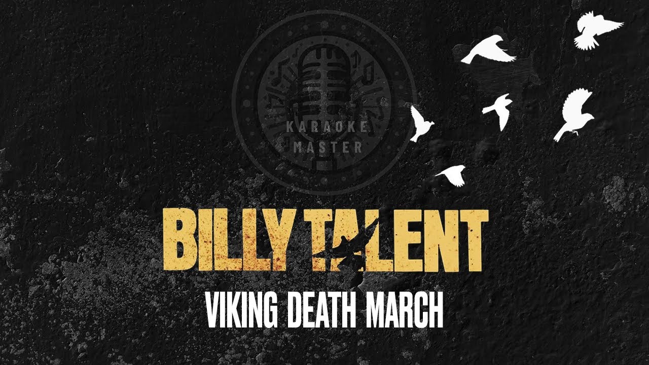 Billy Talent - Viking Death March [KARAOKE]