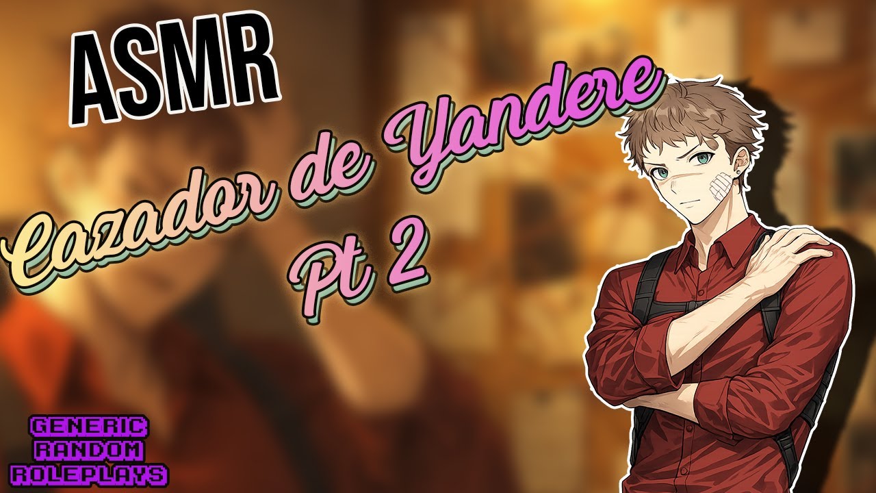 ASMR Roleplay| Cazador de yanderes PT 2 (M4F)