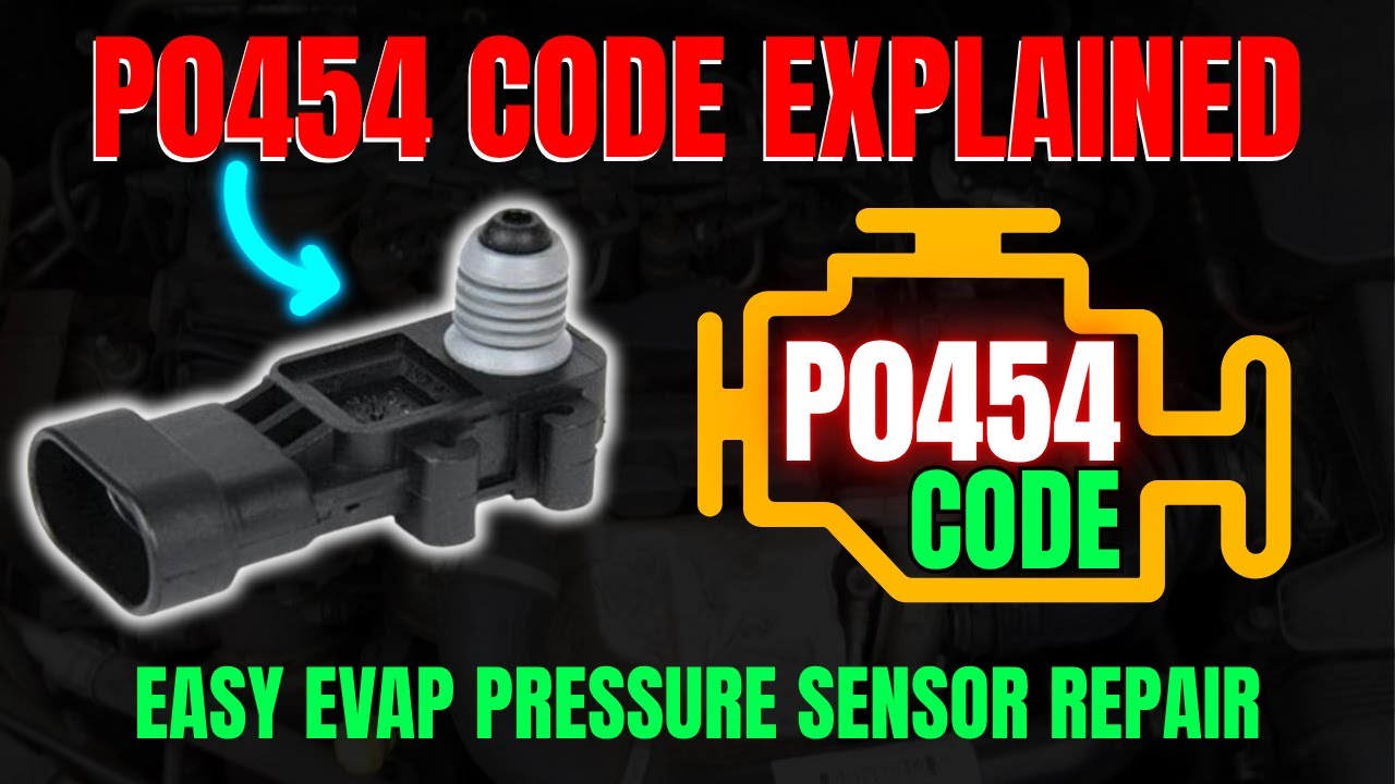 P0454 Code Explained – Easy Fix for EVAP System Pressure Sensor Issues!