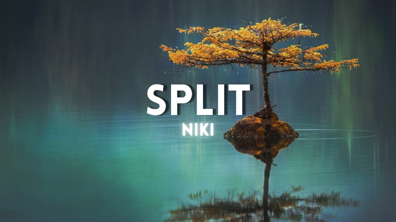 Niki - Split (Lyric)