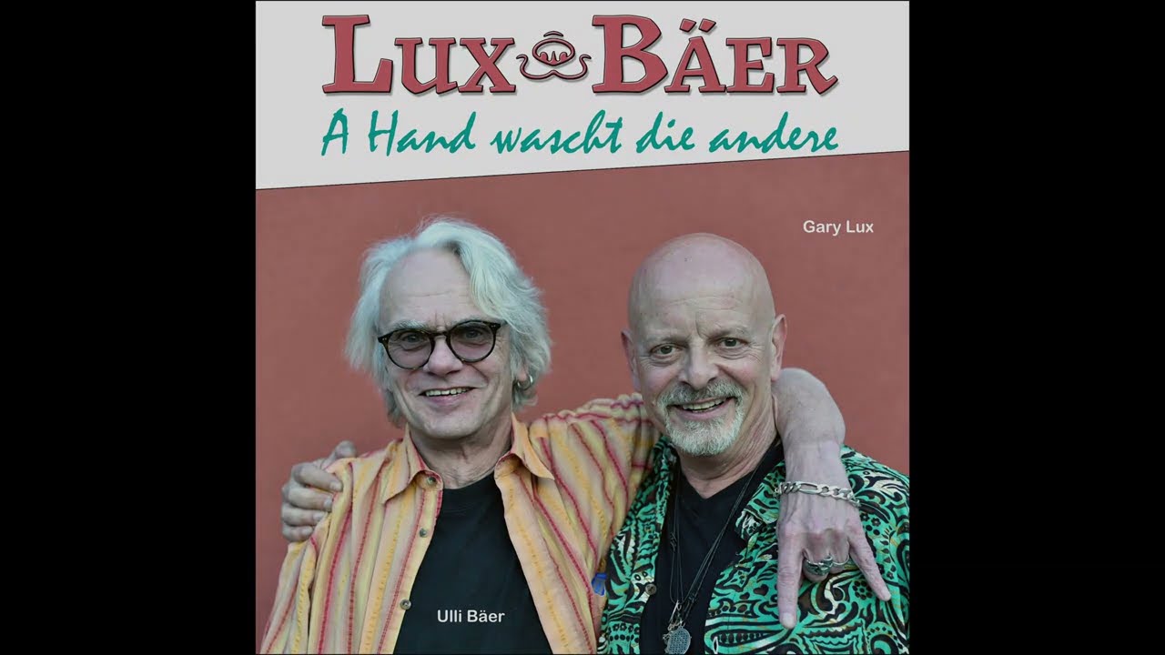 A Hand wascht die andere - Gary Lux & Ulli Bäer
