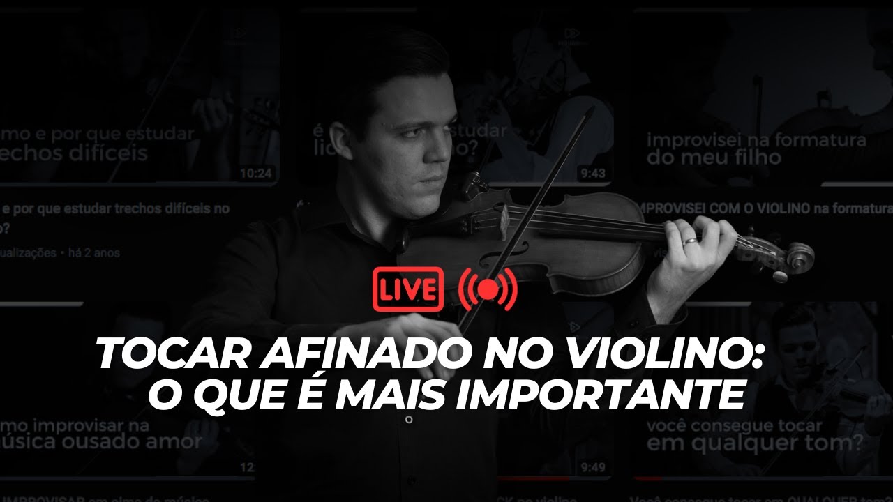 Tocar afinado no violino: O QUE É MAIS IMPORTANTE?