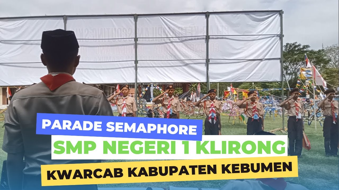PARADE SEMAPHORE SMP NEGERI 1 KLIRONG KWARCAB KABUPATEN KEBUMEN