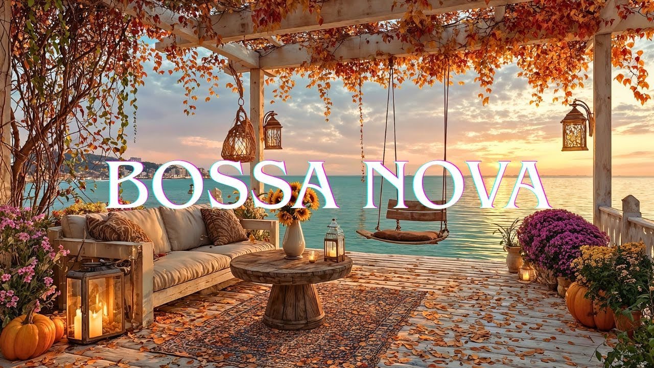 Bossa Nova Sunset 🌅 Cozy Seaside Terrace Vibes | Relaxing Jazz Music for Peaceful Evenings