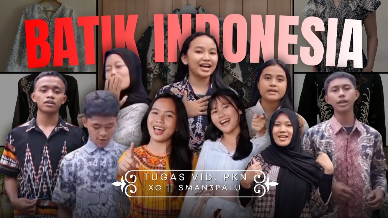 Keberagaman Seni Batik Di Indonesia - Tugas Video Pelajar Pancasila - XG // SMAN3PALU 
