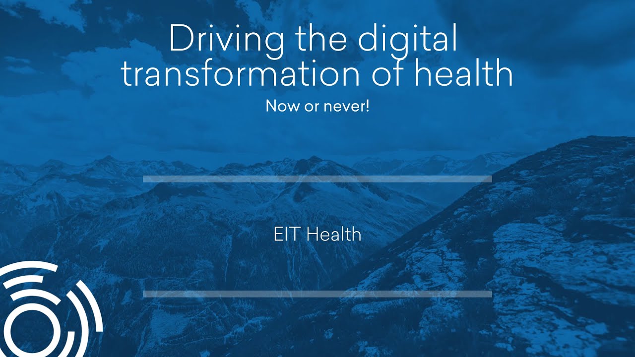 EHFG 2020 - S9: Driving the digital transformation of health