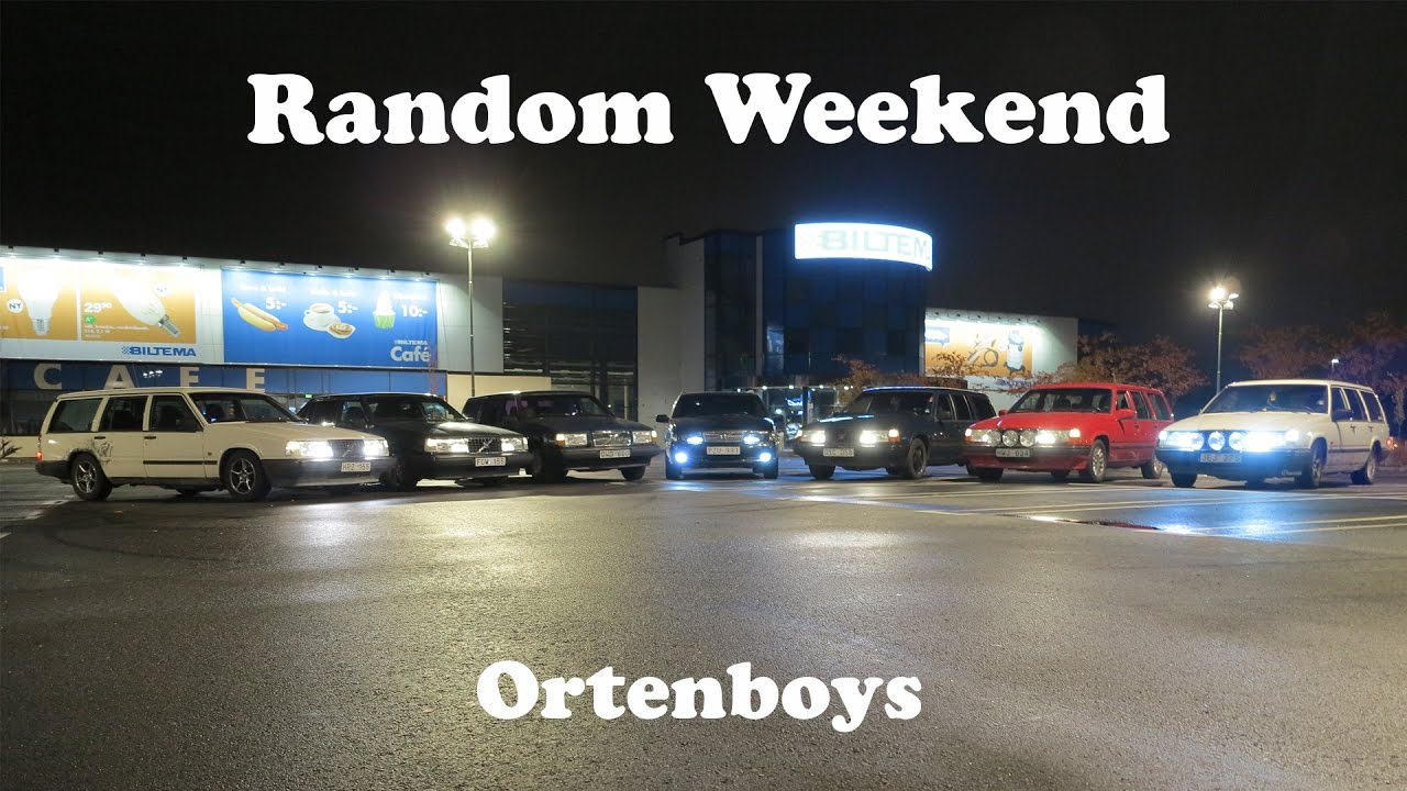 Random Weekend with Ortenboys