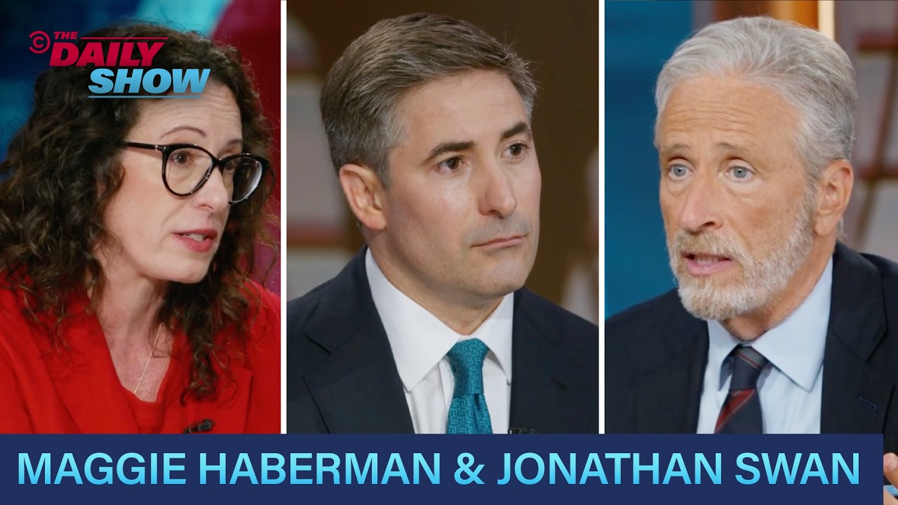 Maggie Haberman & Jonathan Swan - On &ldquo;Regime Change&rdquo; & Inside The Trump Presidency | The Daily Show