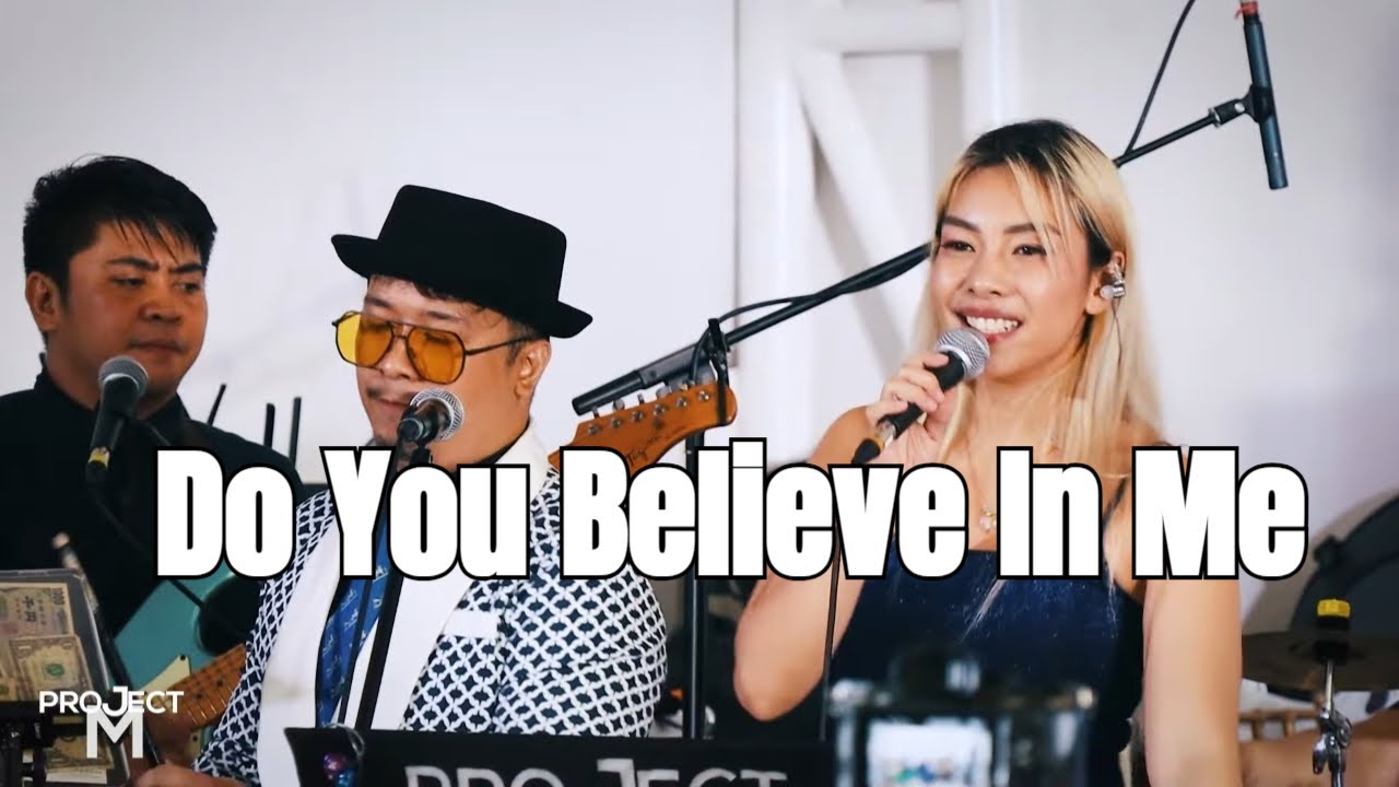 Do You Believe in Me  -  Project M Acoustic featuring Melo