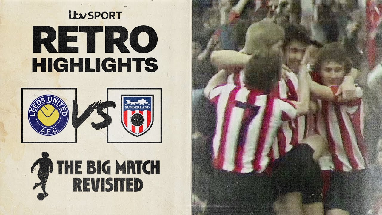 RETRO HIGHLIGHTS: Leeds v Sunderland | April 1977 | The Big Match Revisited