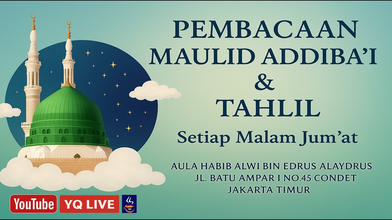PEMBACAAN MAULID NABI MUHAMMAD SAW DAN TAHLIL MALAM JUM'AT (22 Januari 2026)
