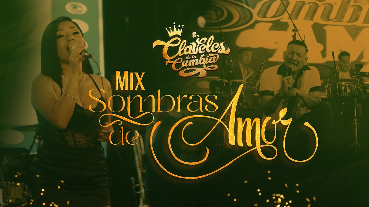 Claveles De La Cumbia - Mix Sombras De Amor ( En Vivo)