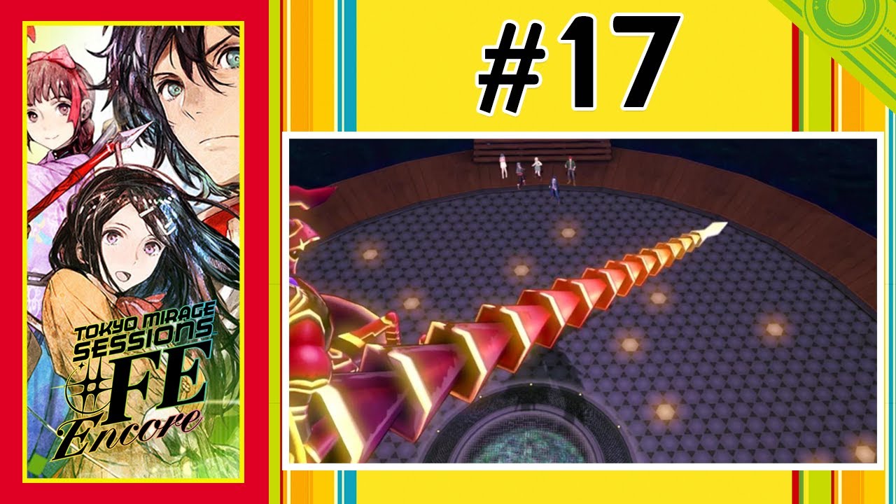 Le tipiche fatiche da tuttofare | Tokyo Mirage Sessions #FE Encore #17