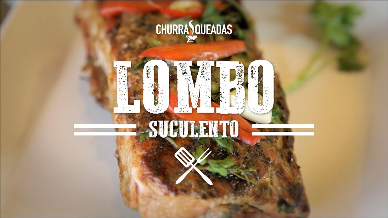 Churrasco Lombo Suculento I Churrasqueadas