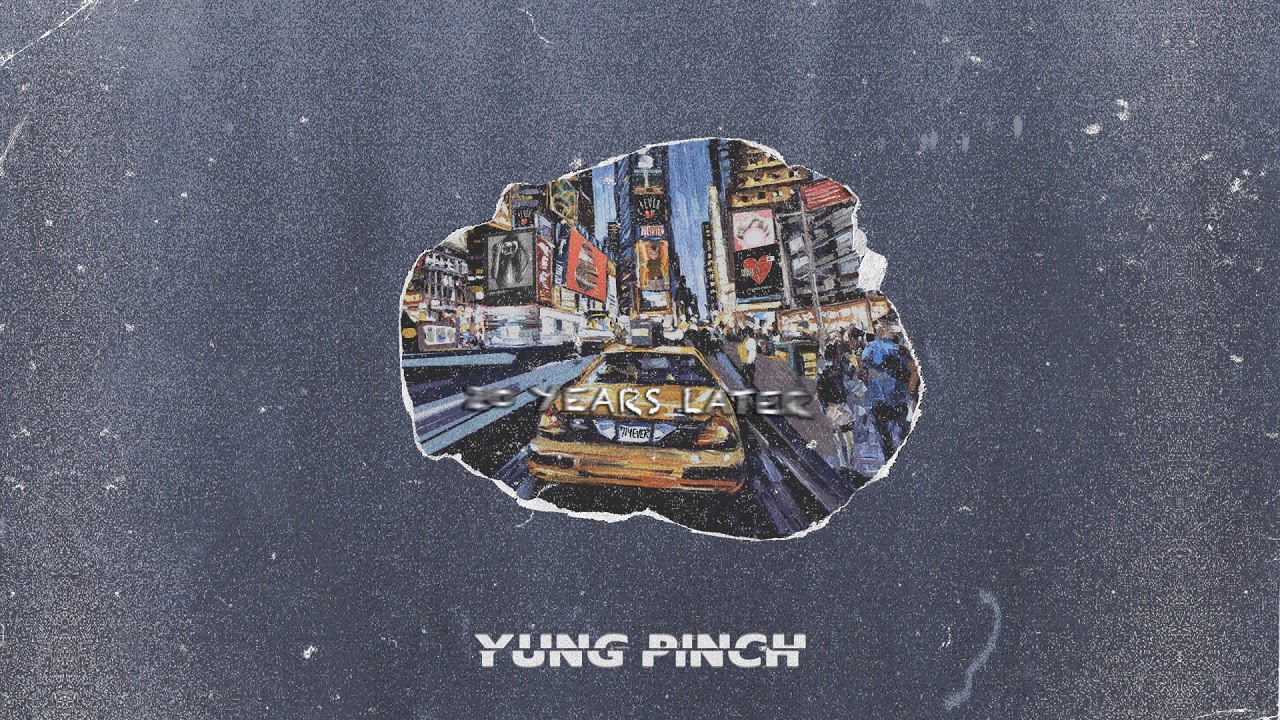 Yung Pinch - 20 Years Later (Prod. Matics & BL$$D)