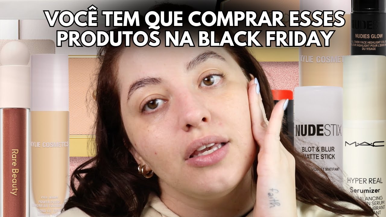 O QUE COMPRAR DE MAQUIAGEM IMPORTADOS NA BLACK FRIDAY DE 2025