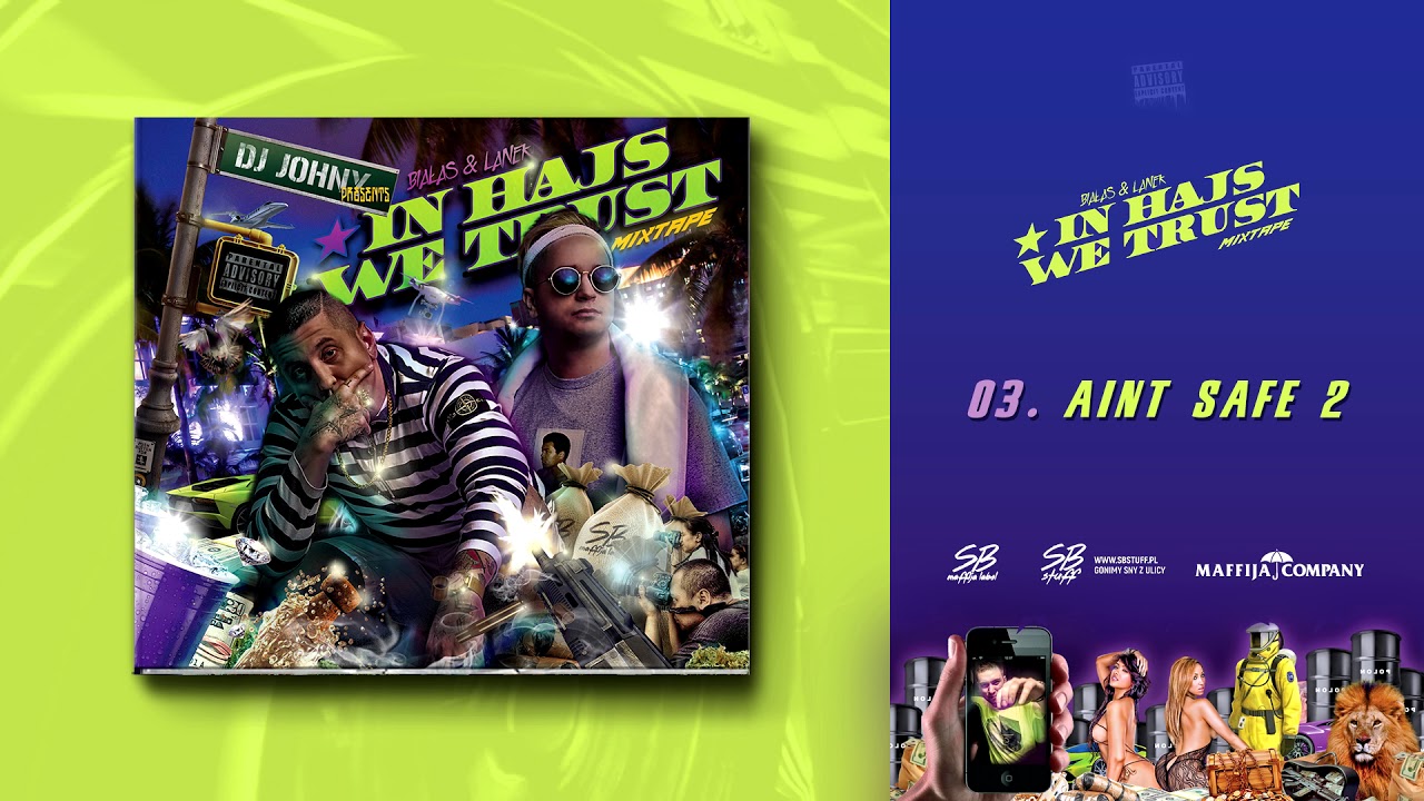 Ain't Safe 2 [IN HAJS WE TRUST MIXTAPE]