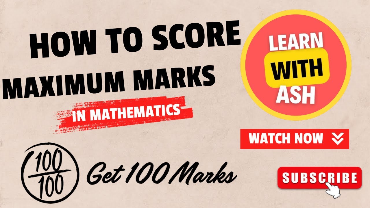 How to Score 100/100 in Math | Top Tips for Success!