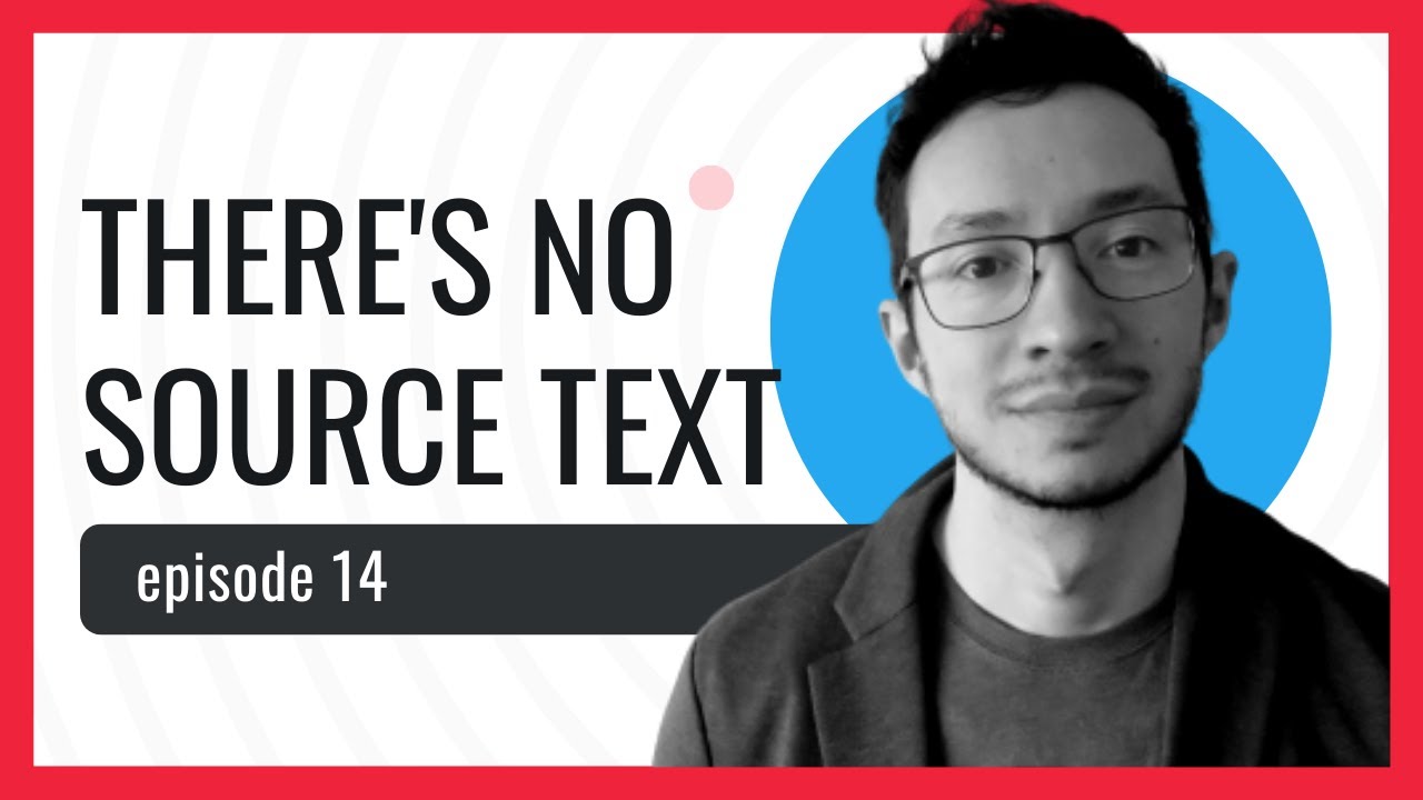Translating Without Source Text? | The Localization Podcast #14