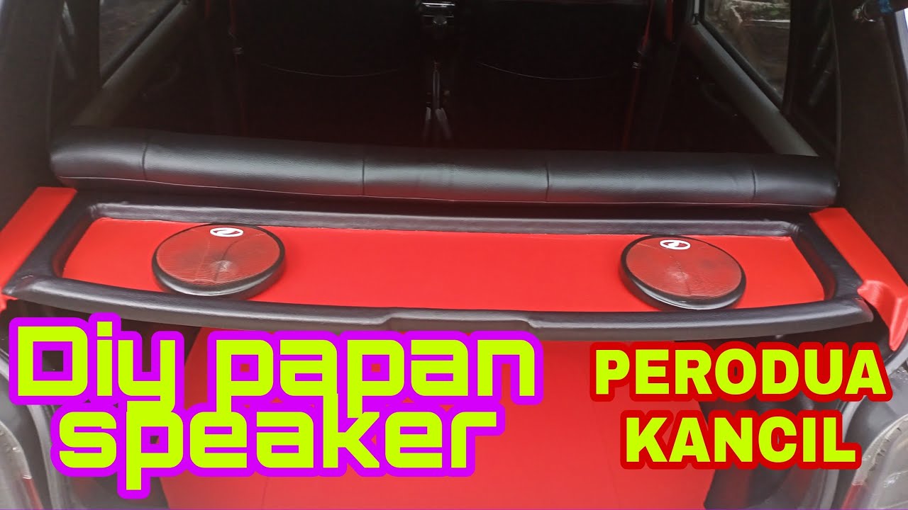 DIY Papan speaker kereta kancil |Project interior kereta kancil