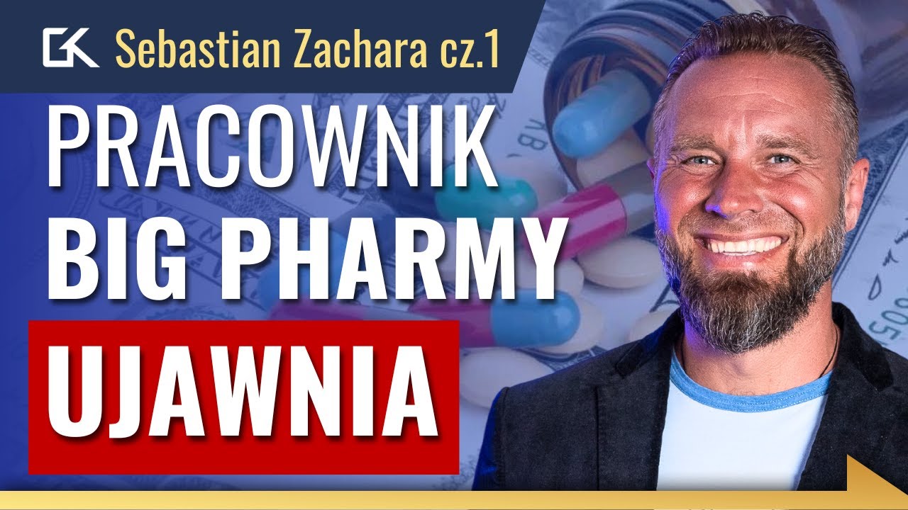 Jak BIG PHARMA ZARABIA na NASZYM ZDROWIU? Etyka vs. Zysk cz.1 – Sebastian Zachara  | 381