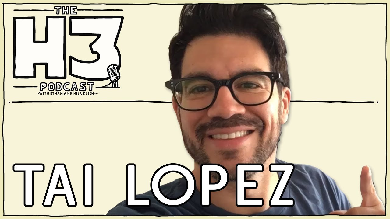 H3 Podcast #33 - Tai Lopez
