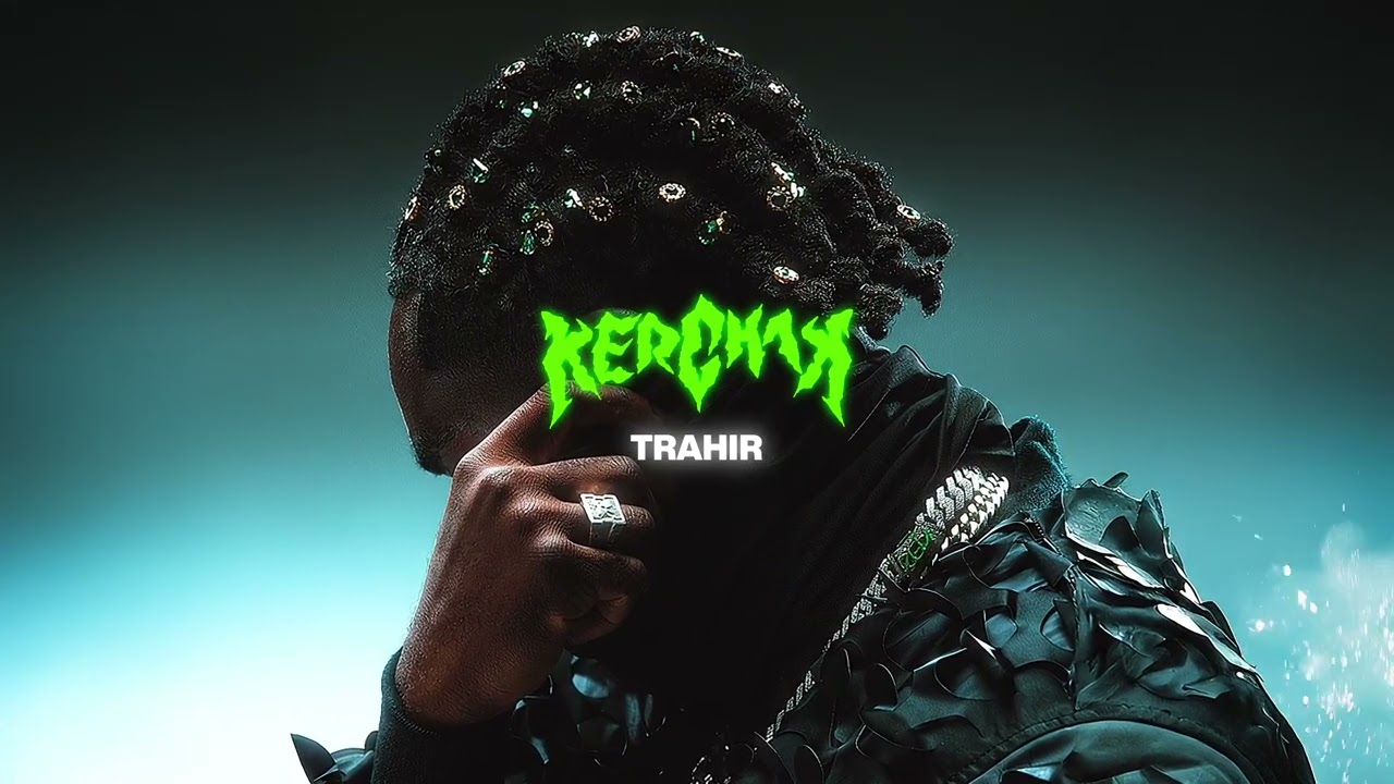 Kerchak - Trahir (Audio Officiel)