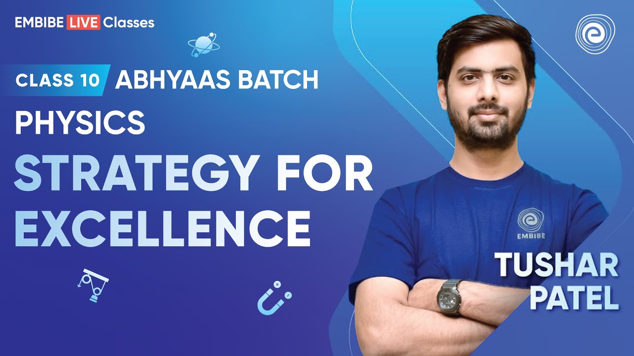Abhyaas Batch Strategy for Excellence I Tushar Patel I Class 10 I Abhyaas Batch