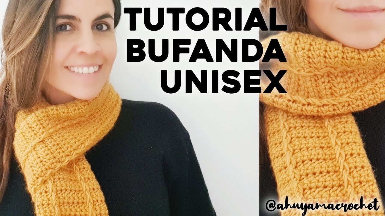 CÓMO TEJER UNA BUFANDA FÁCIL A CROCHET: teje una bufanda unisex a crochet | tutorial paso a paso