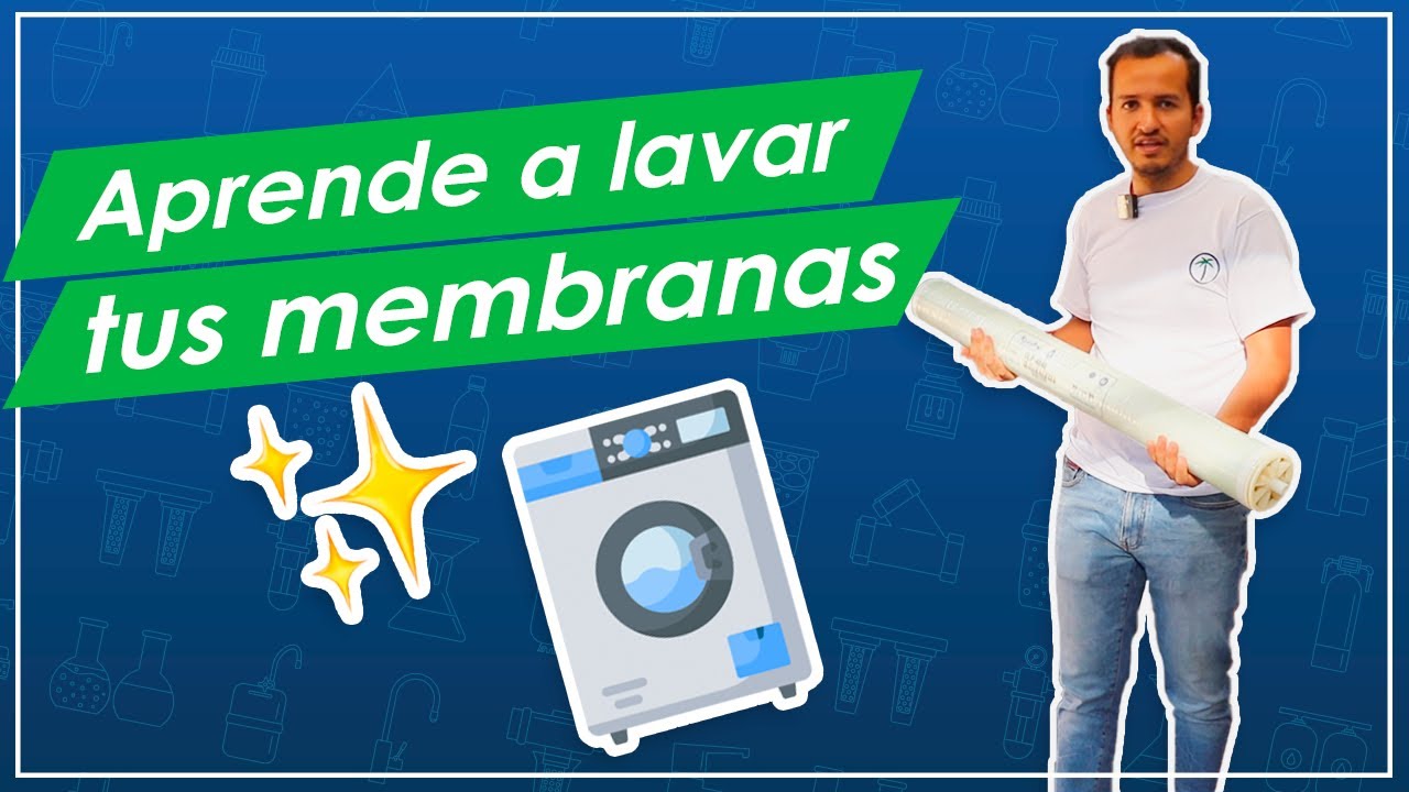Tutorial para lavar (destapar) una membrana de ósmosis inversa | Oasis Exprés