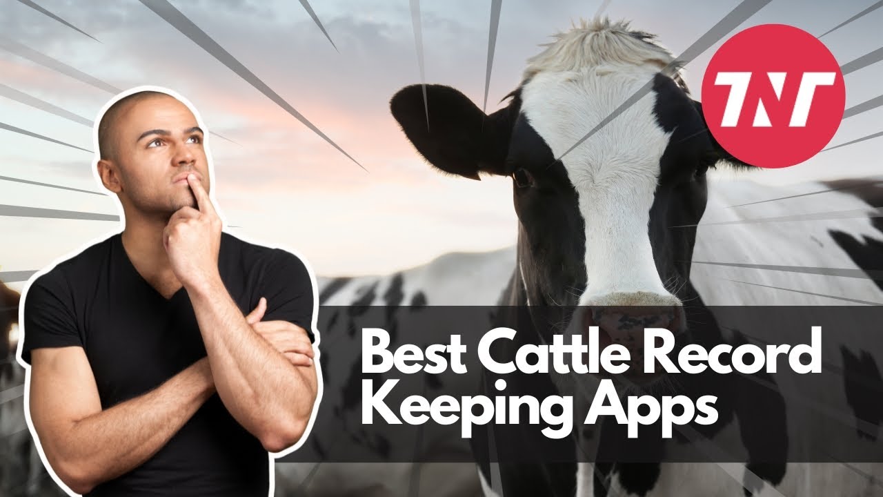 Best Cattle Management Apps To Use - The Next Tech