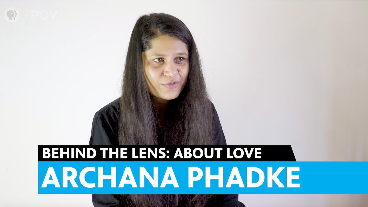 Behind The Lens | About Love | POV | PBS