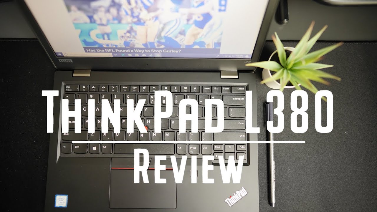 ThinkPad L380 : A bit plain vanilla, but is it worth a look?