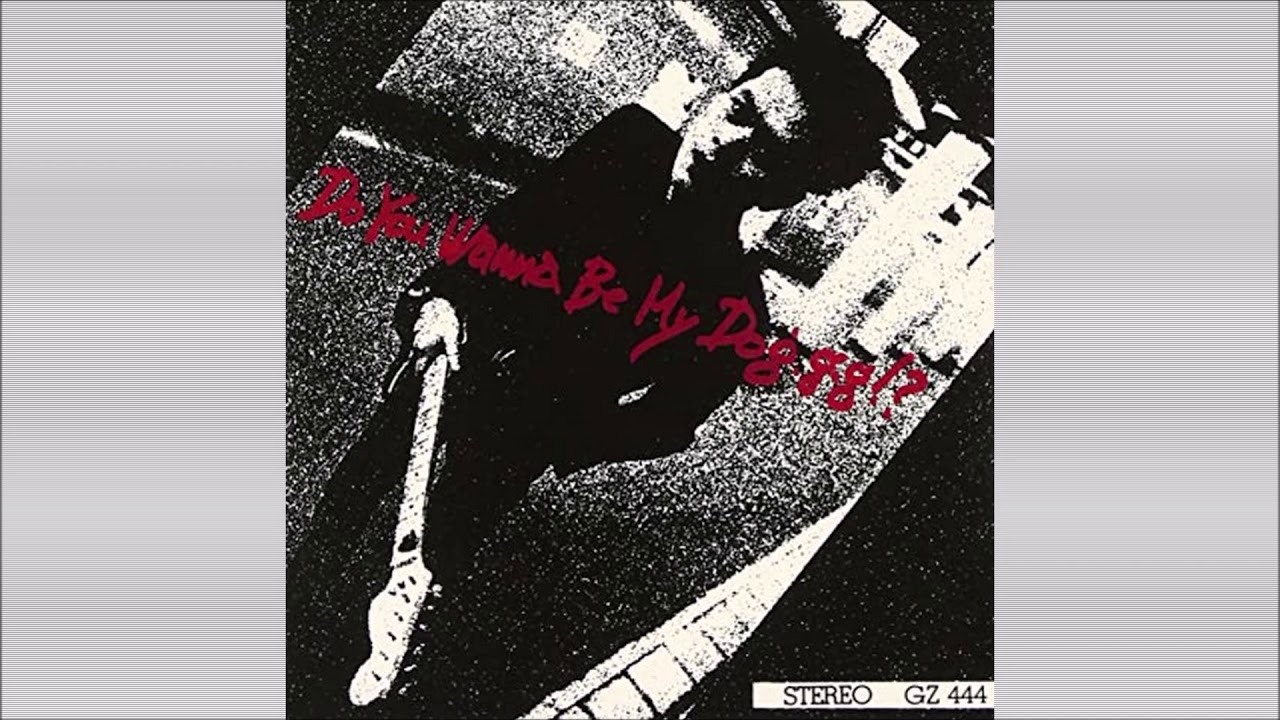 TSUNEMATSU MASATOSHI - Do You Wanna Be My Dog・g・g!? [Full 7-inch, 1979]