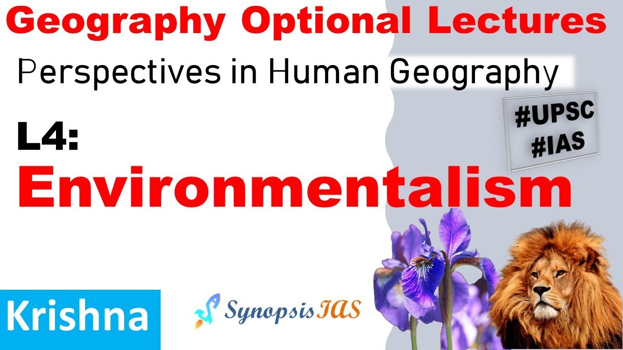 Geography Optional Environmentalism in Human Geography | Perspectives in Human Geography | UPSC