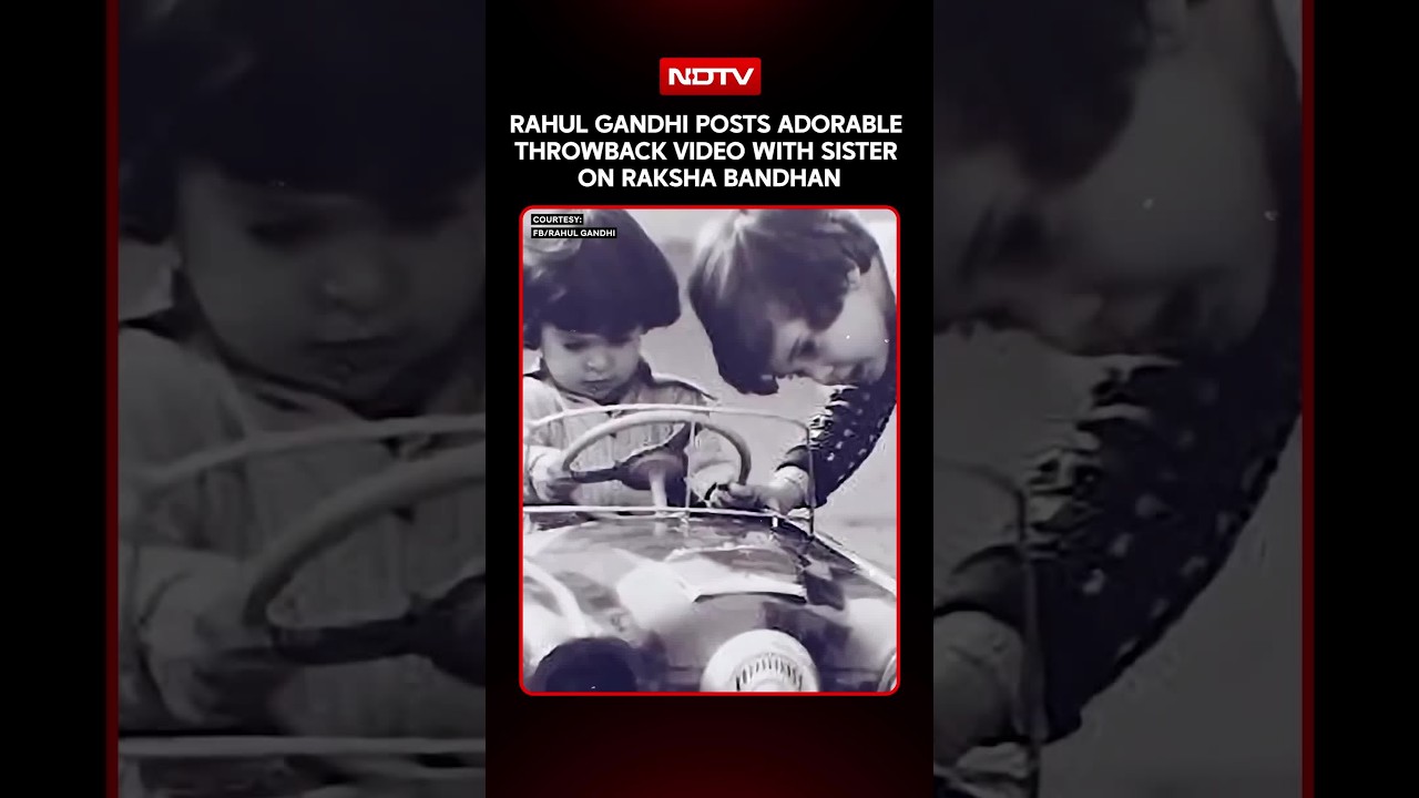 Aww! Rahul Gandhi&rsquo;s Sweet Raksha Bandhan Throwback Video With Sister Priyanka Gandhi