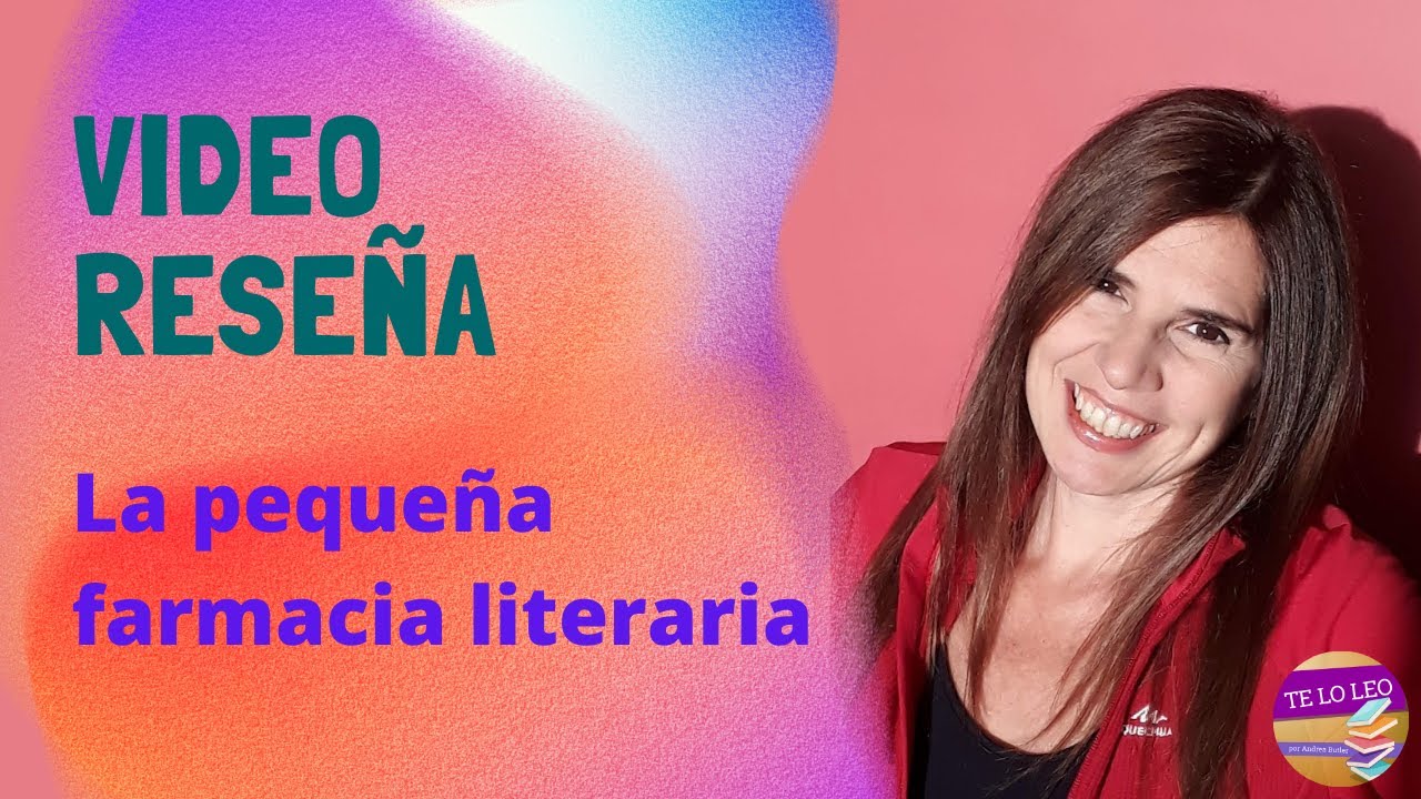 RESEÑA - La pequeña farmacia literaria de Elena Molini por Andrea Butler Tau