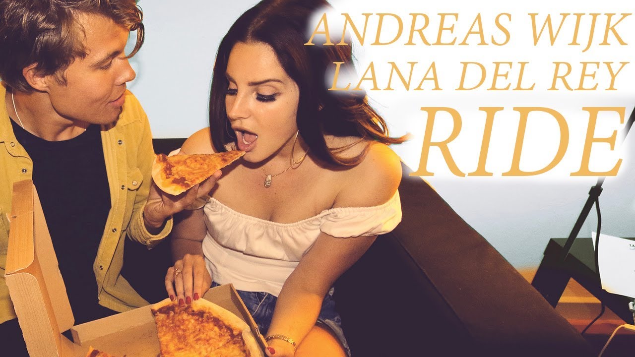 Ride - Andreas Wijk (Lana Del Rey)