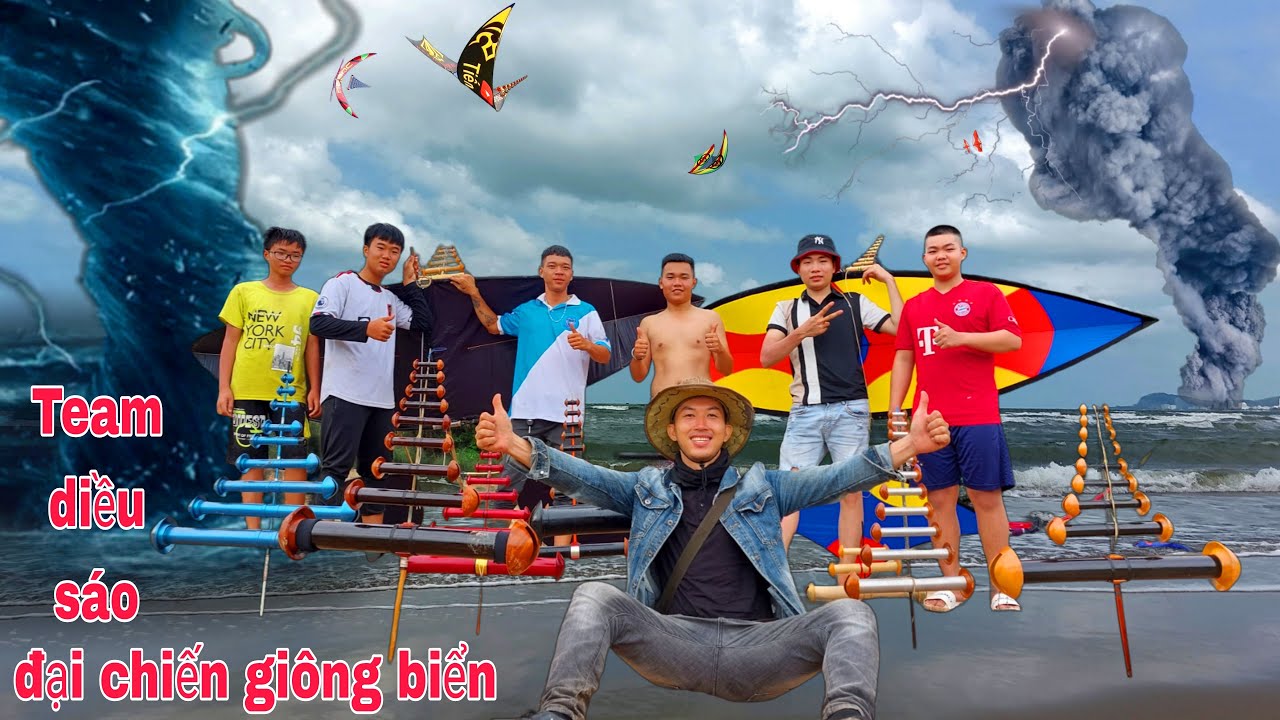 Tiến BVT | Team Diều Sáo Đại Chiến Giông Biển Siêu Kinh Điển
