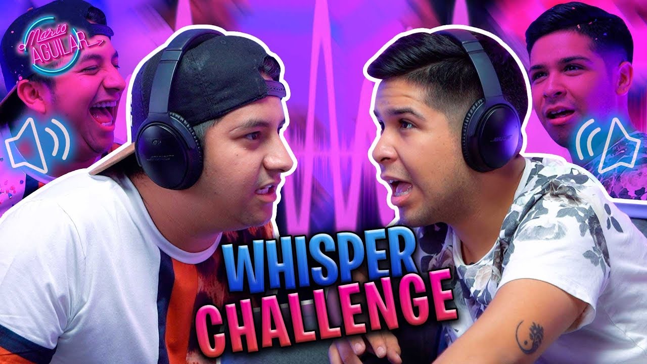 Whisper challenge | Mario Aguilar VS Alex Flores