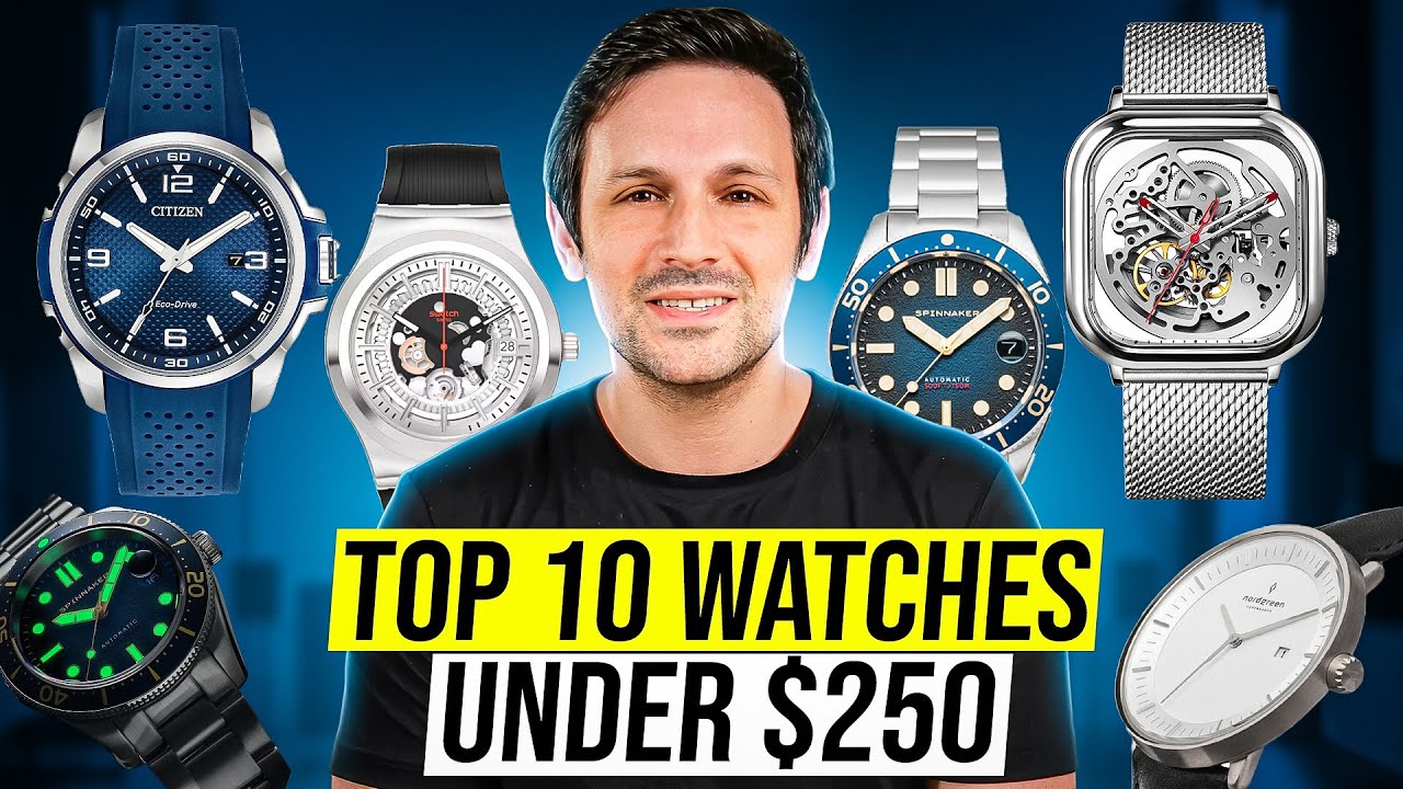 Best 10 Watches Under $250