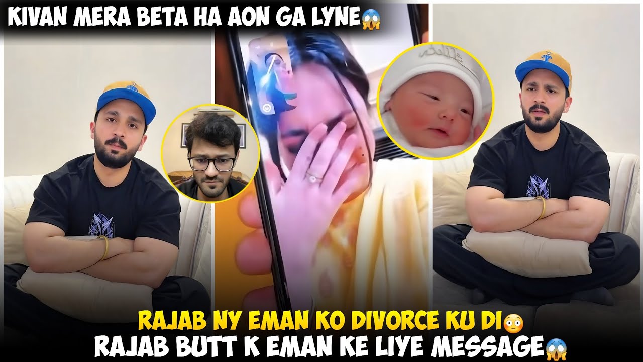 Rajab Ny Eman Ko Divorce Ku Di | Rajab Butt K Eman K Liye Message | Kivan Sultan mera Beta ha Aon ga
