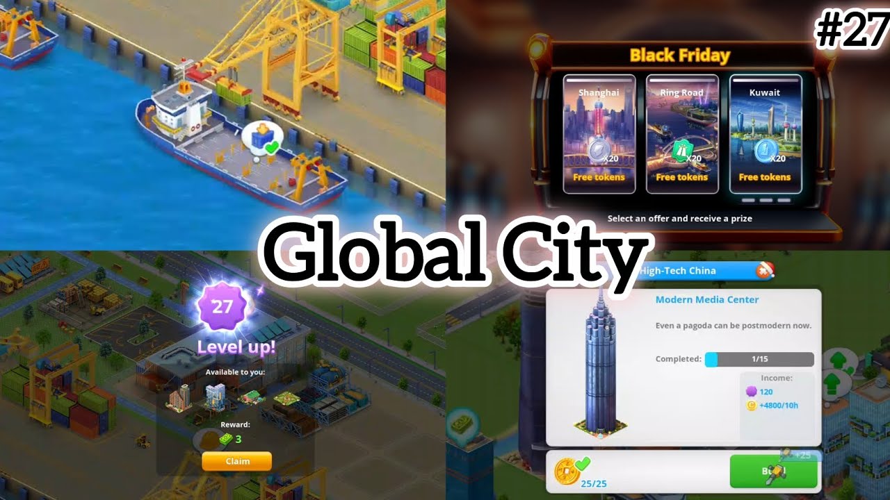 Level 27 & upgrading / GLOBAL CITY #27
