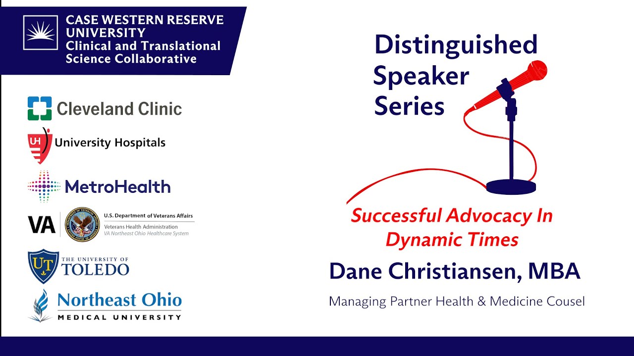 Distinguished Speaker Series | Successful Advocacy In Dynamic Times |  Dane Christiansen, MBA | CTSC