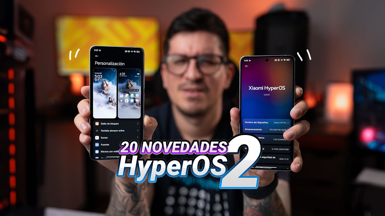 HyperOS 2.0 ¡Úsalo como un Pro! - Esto es todo lo que cambiará en tu Xiaomi, Redmi o POCO